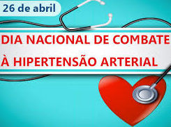 DIA NACIONAL DE PREVENÇÃO E ENFRENTAMENTO À HIPERTENSÃO ARTERIAL