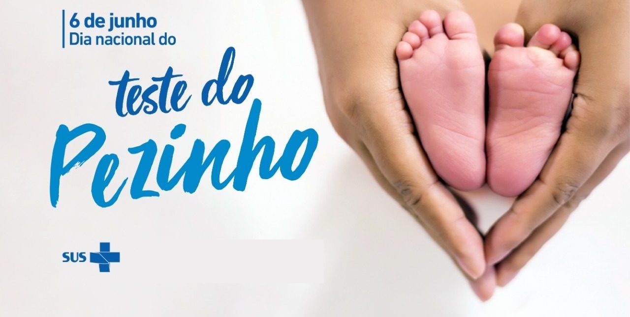 DIA NACIONAL DO TESTE DO PEZINHO