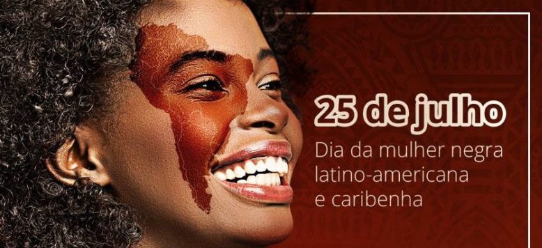 DIA DA MULHER NEGRA LATINA-AMERICANA