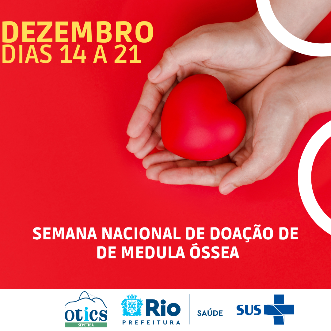 A Semana Nacional de Doação de Medula Óssea