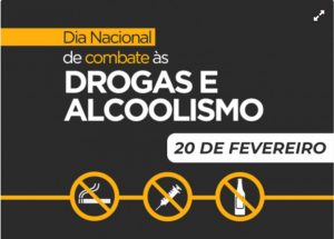 O Dia Nacional de Combate às Drogas e ao Alcoolismo